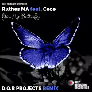 Ruthes Ma - You My  Buttery (D.O.R Projects Remix) Ft. D.o.r Projects